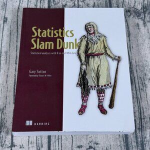 Statistics Slam Dunk: Statistical Analysis with R on Real NBA Data Paperback